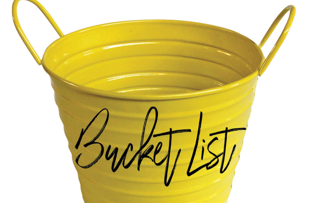 Three More Items for Your Bucket List